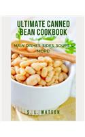 Ultimate Canned Bean Cookbook