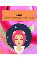 Leo: Ambitious*courageous*strong-Willed