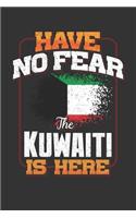 Have No Fear The Kuwaiti Is Here