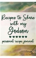 Recipes to Share With My Godson