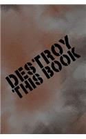 Destroy This Book: Quirky prompts inspire young adults or teens to destroy this journal and enjoy this stress reduction mindful workbook in their own creative way.