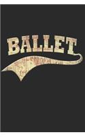 Ballett Notizbuch: Ballett Notizbuch die Perfekte Geschenkidee für Ballett Tänzerinnen oder Ballettlehrer. Das Buch hat 120 weiße Seiten mit Punktraster die dich beim 