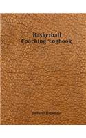 Basketball Coaching Logbook Basketball Coaching Logbook: Birthday Gift Appreciation Gift For Coaches Featuring Undated Calendar Blank football field pages Team Roster Game Statistics Blank note pages