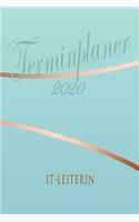 IT-Leiterin - Planer 2020: Terminplaner für IT-Leiterin - Organizer für 2020, Businessplaner, Berufskalender, Arbeitsplaner, Aufgabenplaner