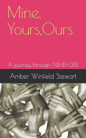 Mine, Yours, Ours