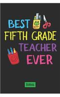 Best Fifth Grade Teacher Ever Journal