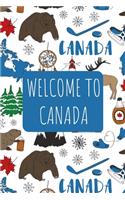 Welcome to Canada: 6x9 Travel Notebook, Journal or Diary with prompts, Checklists and Bucketlists perfect gift for your Trip to Canada for every Traveler