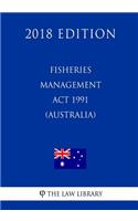 Fisheries Management Act 1991 (Australia) (2018 Edition)