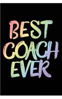 Best Coach Ever: Lined Notebook for Coaches V9