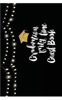 Graduation Party Time Guest Book: 6x9 Blank Graduation Notebook Journal for Grad Party Visitors - Best Wishes Guest Book, Comments for Newly Graduated or about to Graduate from Famil