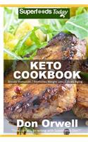 Keto Cookbook: Over 40 Ketogenic Recipes full of Low Carb Slow Cooker Meals(1 Keto Cookbook)
