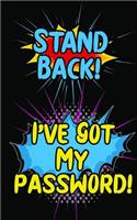 Stand Back! I