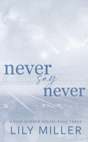 Never Say Never