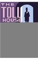 The Toll House