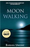 Moon Walking: A Collection of Short Fiction: (English)