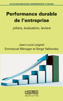 Performance durable de l'entreprise: Piliers, evaluation, leviers