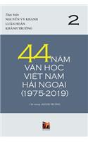 44 Năm Văn Học Việt Nam Hải Ngoại (1975-2019) - Tập 2 (soft cover)