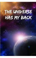 The Universe Has My Back: Journal 6x9 100 Lined Pages