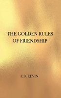 Golden Rules of Friendship