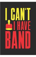 I Can't I Have Band