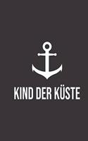 Kind Der Küste: Notizbuch Nordsee, 15,24 X 22,86cm (Ca. A5), 100 Seiten, Notizheft Mit Softcover