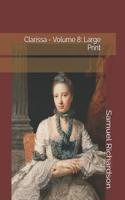 Clarissa - Volume 8: Large Print