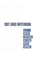 Dot Grid Notebook: 8.5 x 11 Inches 100 Pages Dot Grid Paper Journal (Volume 3)(3 Dot Grid Notebook)
