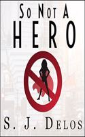 So Not a Hero