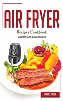 Air Fryer Recipes Cookbook