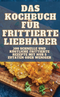 Kochbuch Für Frittierte Liebhaber