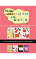 Lustige Bastelarbeiten für Kinder (Tiere ausschneiden und kleben): Ein tolles Geschenk für Kinder, das viel Spaß macht.