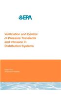 Verification and Control of Pressure Transients and Intrusion in Distribution Systems