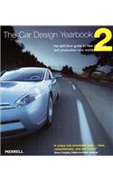 The Car Design Yearbook 2: The Definitive Guide to New Concept and Production Cars Worldwide