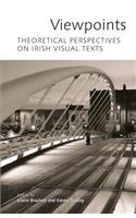 Viewpoints: Theoretical Perspectives on Irish Visual Texts