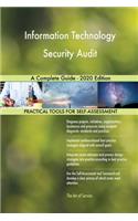 Information Technology Security Audit A Complete Guide - 2020 Edition