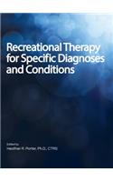 Recreational Therapy for Specific Diagnoses and Conditions