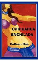 Chihuahua Enchilada