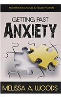 Getting Past Anxiety