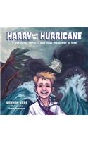 Harry and the Hurricane: A Boy Faces Terror ... And Finds the Power of Love