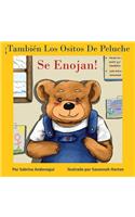 ¡También Los Ositos De Peluche Se Enojan!