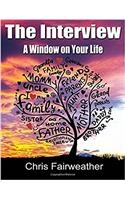 Interview - A Window on Your Life