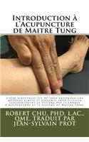 Introduction à l'Acupuncture de Maitre Tung