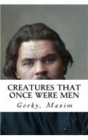 Creatures That Once Were Men