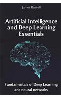 Artificial Intelligence and Deep Learning Essentials: Fundamentals of Deep Learning and Neural Networks