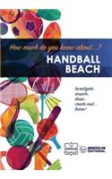 How much do you know about... Handball Beach
