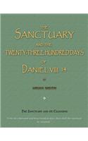 Sanctuary and the Twenty-Three Hundred Days of Daniel VIII. 14