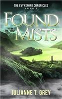 Found in the Mists