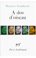 A DOS D Oiseau: (A31796 Poesie/Gallimard)