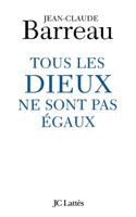 Tous les Dieux ne sont pas égaux