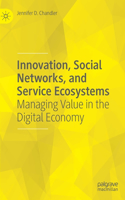 Innovation, Social Networks, and Service Ecosystems